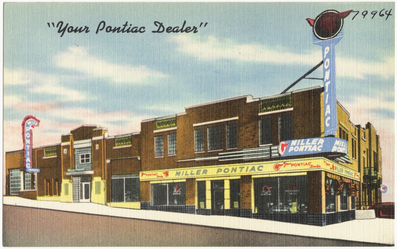 Miller Pontiac, "Your Pontiac dealer" - Digital Commonwealth