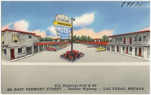 Ambassador Motel, U.S. Highways 93 - 95 & 466, 902 East Fremont Street... Boulder Highway... Las Vegas, Nevada