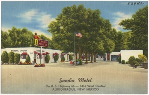 Sandia Motel, on Highway 66 -- 3416 West Central, Albuquerque, New Mexico