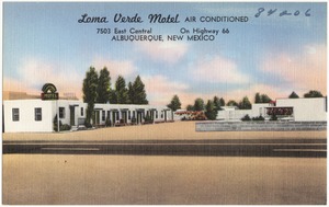 Lama Verde Motel, air conditioned, 7503 East Central, on Highway 66, Albuquerque, New Mexico