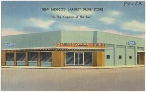 Meadows Rexall Drugs, New Mexico's largest drug store, "In the Kingdom of the Sun"