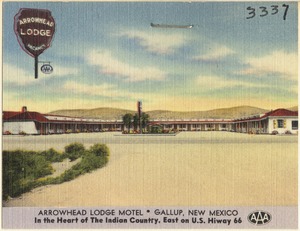 Arrowhead Lodge Motel, Gallup, New Mexico. In the heart of the Indian country, east on U.S. Hiway 66