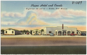 Plains Hotel and Courts, Highway 180 and 62 -- Hobbs, New Mexico