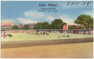Villa Motel, Highway 80 & 85, newest in Las Cruces