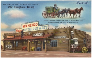 New Mexico Museum of the Old West. The spirit of the old west still lives at The Longhorn Ranch