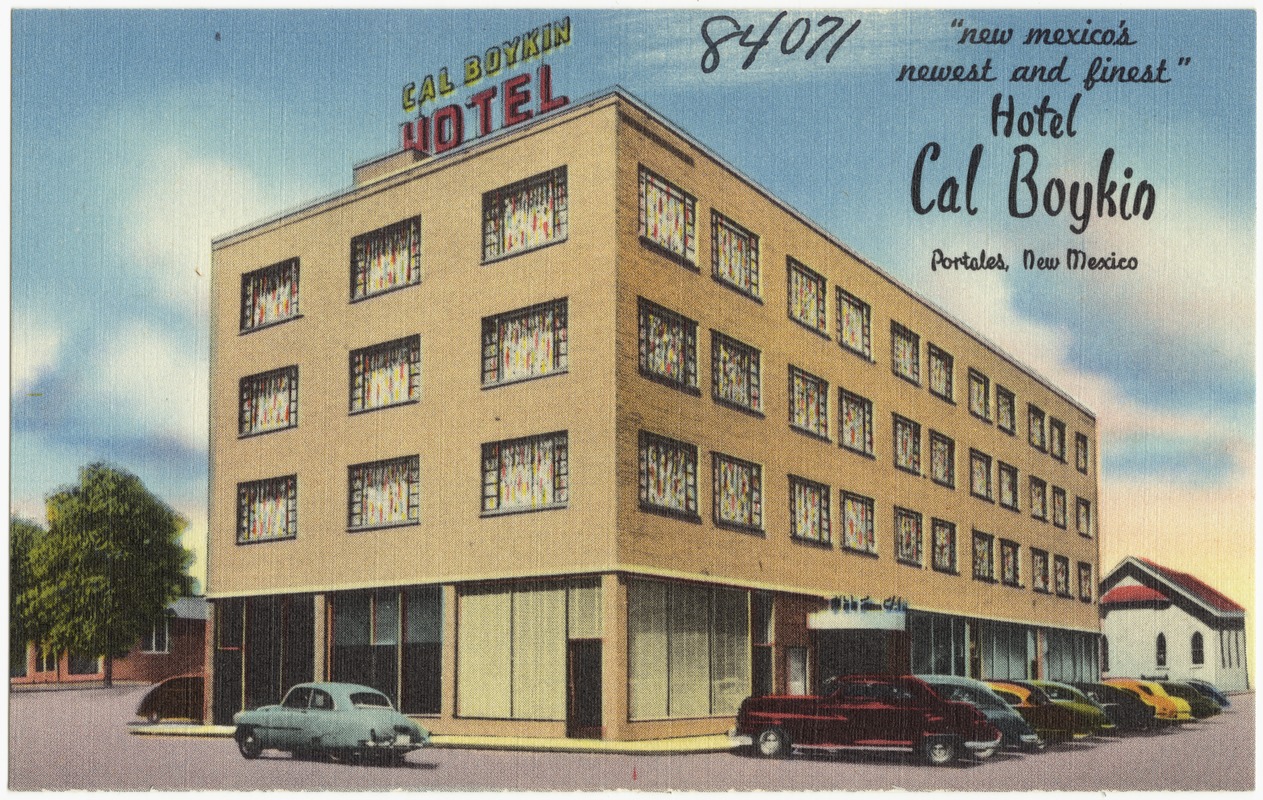 Hotel Cal Boykin, "New Mexico's newest and finest," Portales, New Mexico
