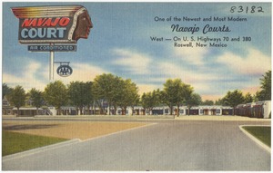 Navajo Courts, one of the newest and most modern. West -- on U.S. Highways 70 and 380, Roswell, New Mexico