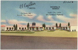 El Capitan Motel, Roswell's newest, on Route 285, Roswell, New Mexico. south city limits, (on Carlsbad Highway)