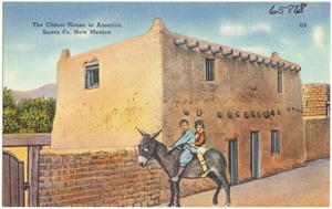The oldest house in America, Santa Fe, New Mexico