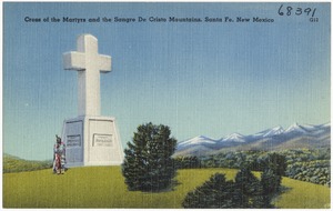 Cross of the Martyrs and the Sangre De Cristo Mountains, Santa Fe, New Mexico