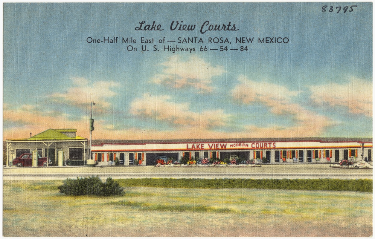 Lake View Courts, one-half mile east of -- Santa Rosa, New Mexico. On U.S. Highways 66 -- 54 -- 84