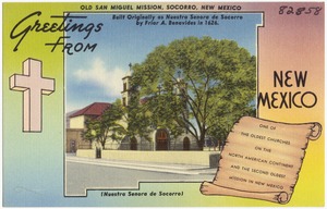 Greetings from New Mexico. Old San Miguel Mission, Socorro, New Mexico