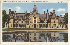 T-2. Biltmore House, Asheville, N. C., "In the land of the sky"