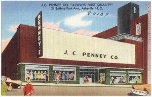 J.C. Penney Co. "Always first quality", 21 Battery Park Ave., Asheville, N. C.