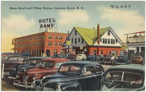 Bame Hotel and filling station, Carolina Beach, N. C.