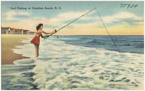 Surf fishing at Carolina Beach, N. C.