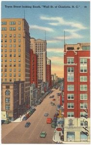 Tryon Street, looking south, Wall St. of Charlotte, N. C.