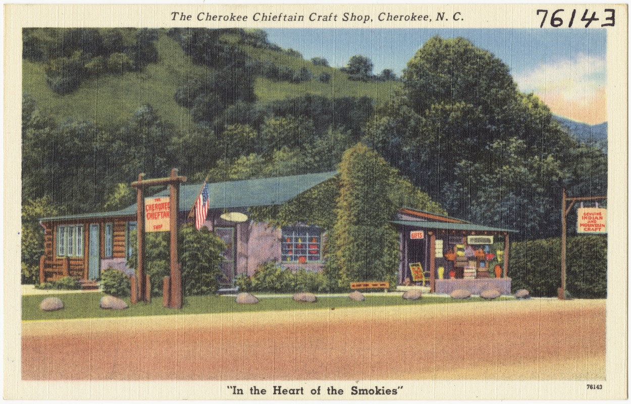 Native American Craft Shop Cherokee Nc - The Cherokee Chieftain Craft Shop, Cherokee, N. C., "In the heart of the Smokies" - Digital Commonwealth