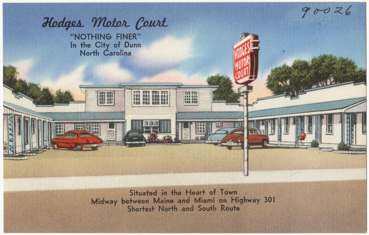 Hodges Motor Court, "Nothing finer" in the city of Dunn, North Carolina
