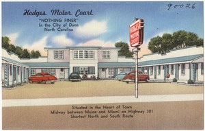 Hodges Motor Court, "Nothing finer" in the city of  Dunn, North Carolina