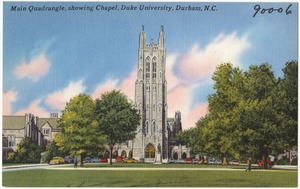 Main Quadrangle, showing chapel, Duke University, Durham, N.C.