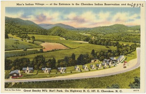 Mac's Indian Village -- at the entrance to the Cherokee Indian Reservation and the Great Smoky Mt's Nat'l Park. On Highway N. C. 107, E. Cherokee, N. C.