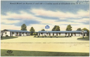 Ranch Motel on Routes 17 and 158 -- 5 miles north of Elizabeth City, N. C.