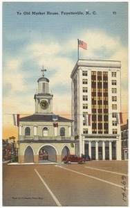 Ye Old Market House, Fayetteville, N.. [sic] C.
