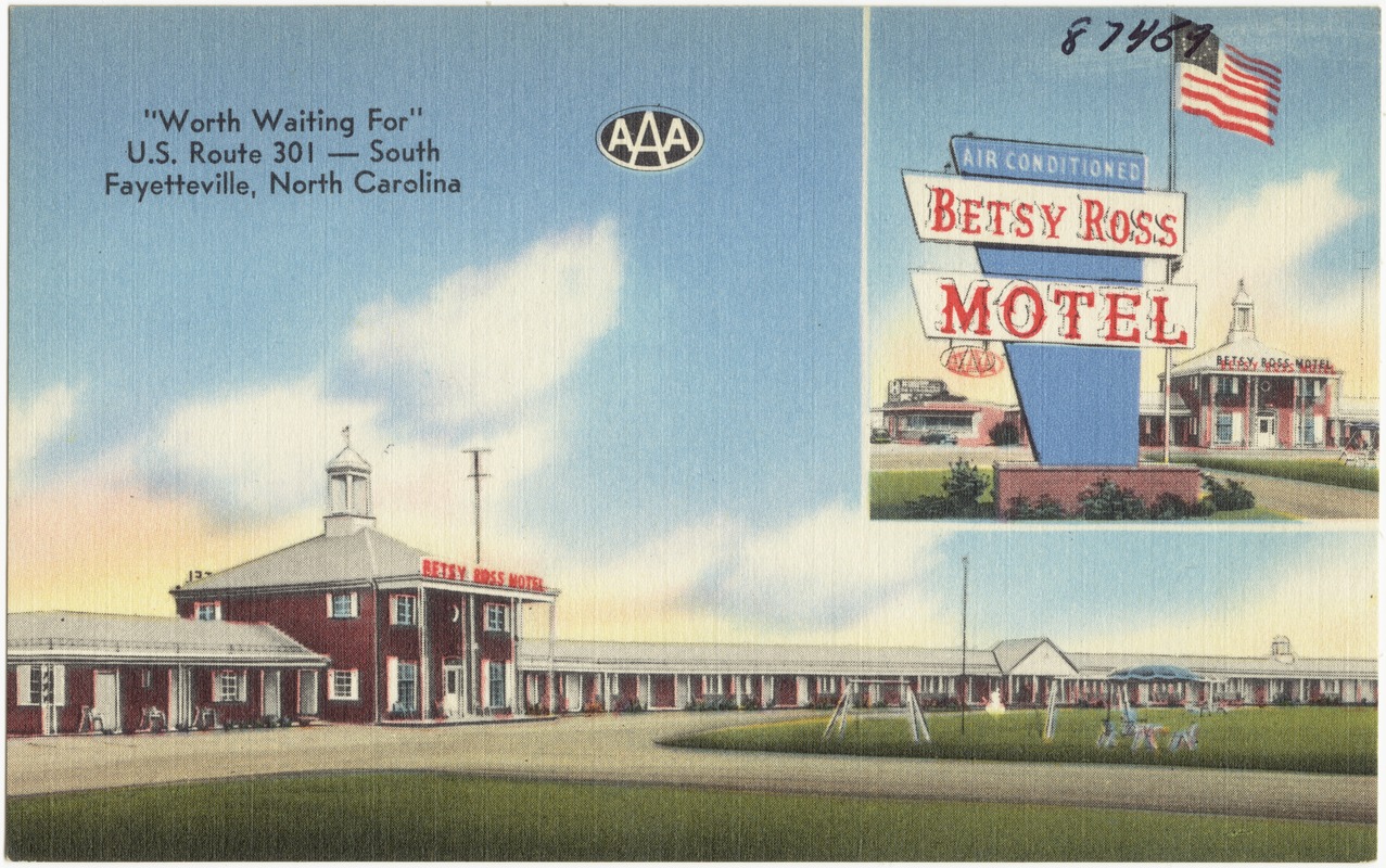 Betsy Ross Motel, "Worth waiting for", U.S. Route 301 -- South, Fayetteville, North Carolina