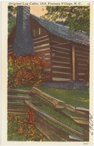 Original Log Cabin, 1816, Fontana Village, N. C.