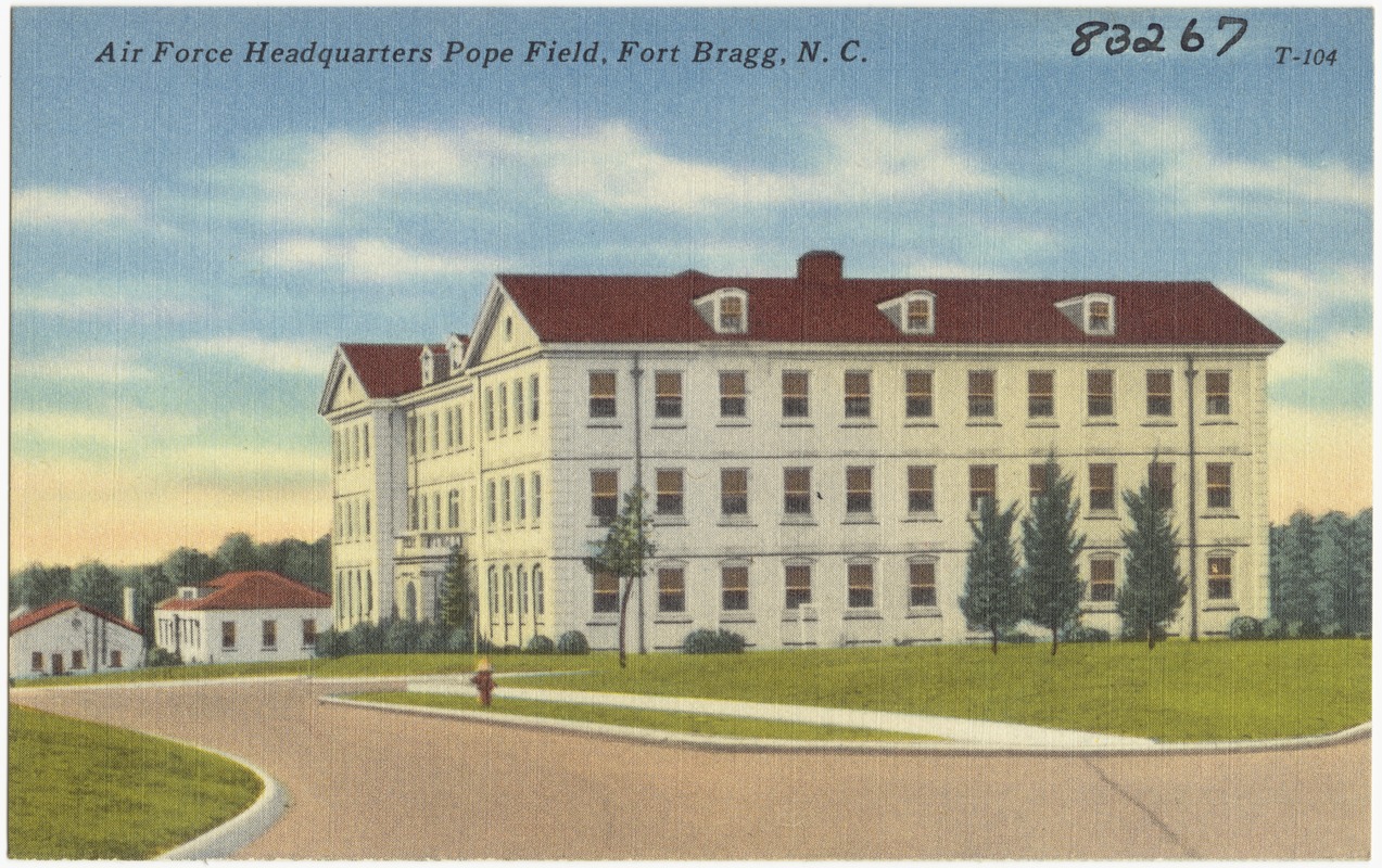 Air Force Headquarters Pope Field, Fort Bragg, N. C.