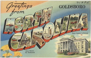 Greetings from Goldsboro, North Carolina
