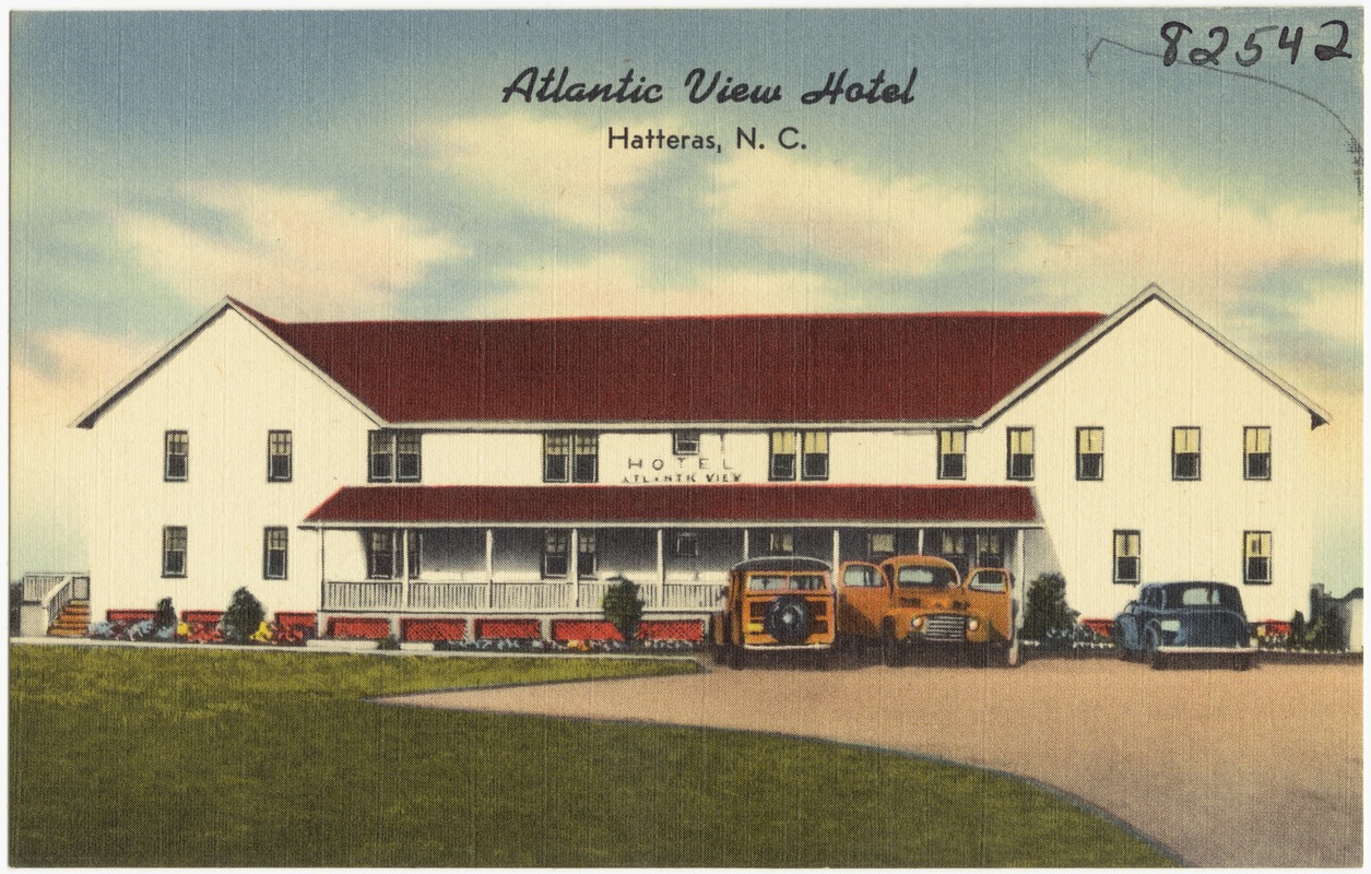 Atlantic View Hotel, Hatteras, N. C.