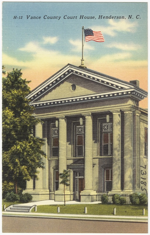 Vance County Court House, Henderson, N. C.