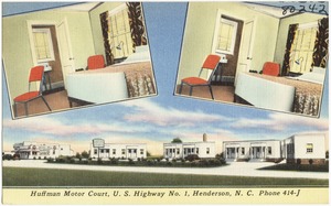 Huffman Motor Court, U.S. Highway No.1, Henderson, N. C., phone 414-J