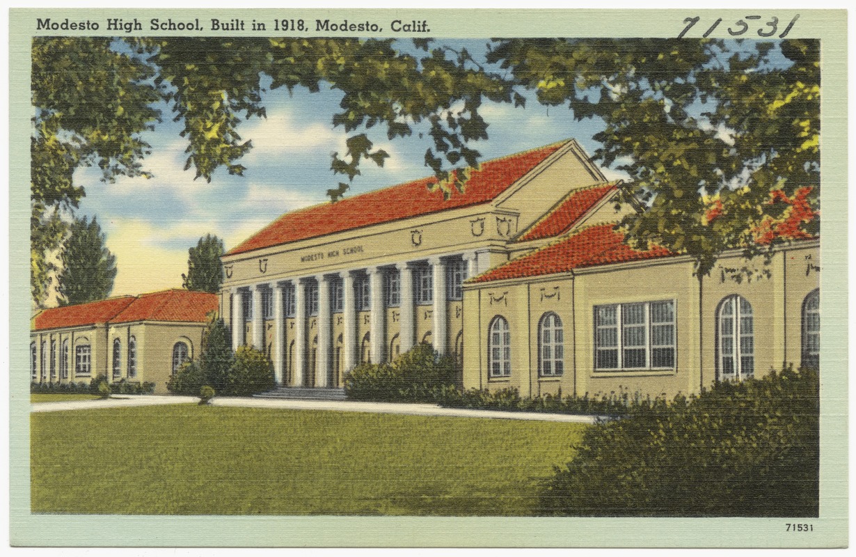 Modesto High School, Built in 1918, Modesto, Calif.