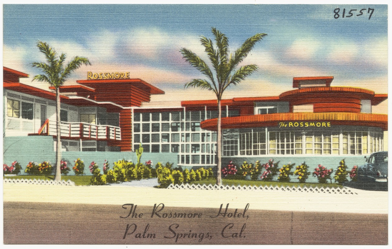 The Rossmore Hotel, Palm Springs, Cal.