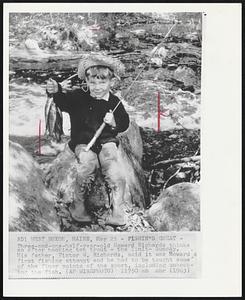 Fishin's Great - Three-and-one-half-year-old Howard Richards thinks so after hooking ten trout - the limit - Sunday. His father, Victor W. Richards, said it was Howard's first fishing attempt and he had to be taught some of the finer points of the sport, including unhooking the fish.