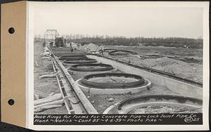 Contract No. 85, Manufacture and Delivery of Precast Concrete Steel Cylinder Pipe, Southborough, Framingham, Wayland, Natick, Weston, base rings for forms for concrete pipe, Natick, Mass., Apr. 6, 1939