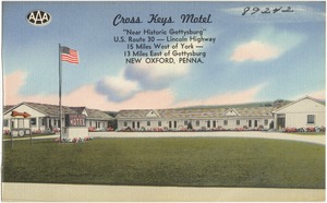 Cross Keys Motel, "Near historic Gettysburg", U.S. Route 30 -- Lincoln Highway, 15 miles west of York -- 13 miles east of Gettysburg, New Oxford, Penna.