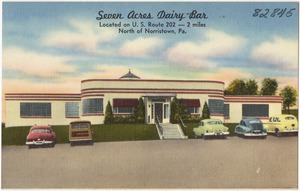 Seven Acres Dairy Bar, located on U.S. Route 202 -- 2 miles north of Norristown, Pa.