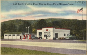 O. K. Service Station, Oskar Knorpp, Prop., North Warren, Penna.
