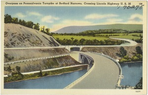 Overpass on Pennsylvania Turnpike at Bedford narrows, crossing Lincoln Highway U.S. 30