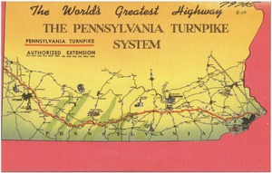 The world's greatest highway, the Pennsylvania Turnpike System