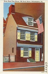 Betsy Ross Flag House, 239 Arch Street, Philadelphia, Pa.