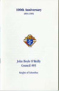 100th Anniversary, 1894-1994, John Boyle O'Reilly Council #85 Knights of Columbus booklet