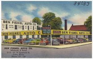 Ben Fishel Auto Co., Wholesale and retail, 2112-14-16 Sycamore St., Cairo, Illinois