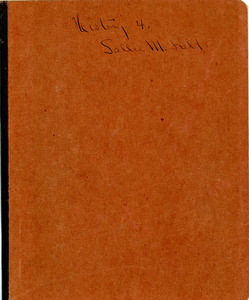 History IV notebook of Sarah (Sallie) M. Field, Abbot Academy, class of 1904