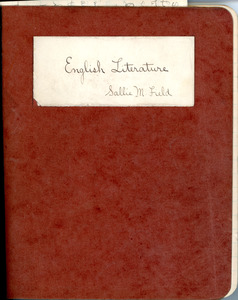 English Literature notebook of Sarah (Sallie) M. Field, Abbot Academy, class of 1904