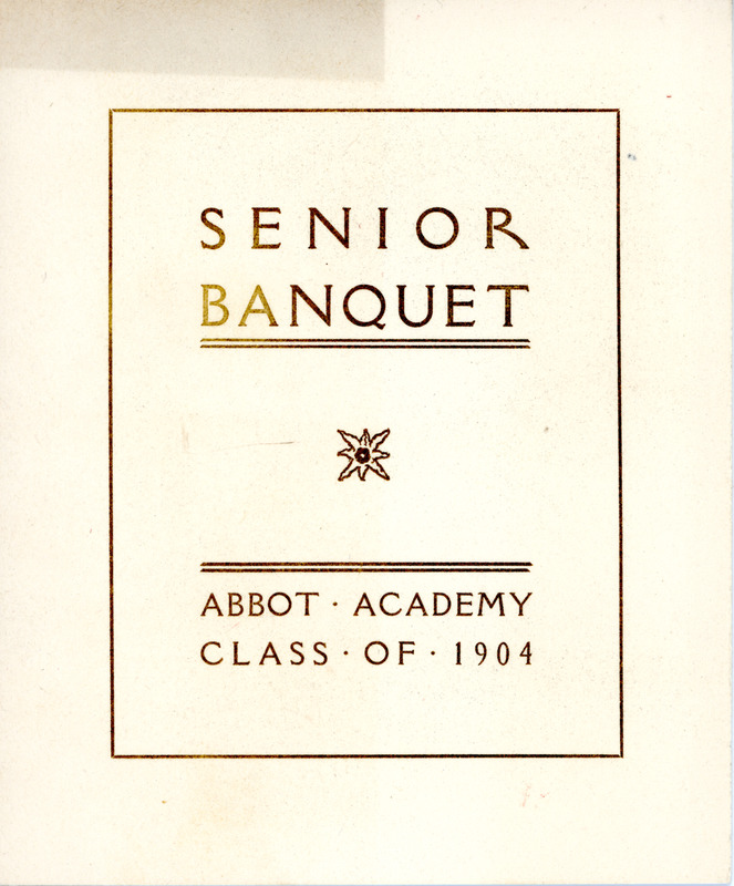 Menu for the senior banquet, Sarah (Sallie) M. Field, Abbot Academy, class of 1904